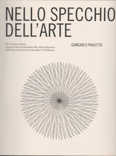 Nello specchio dell'Arte - Giancarlo Pauletto - copertina