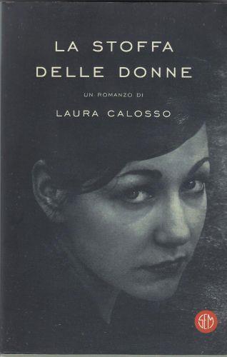 La stoffa delle donne - Laura Calosso - copertina