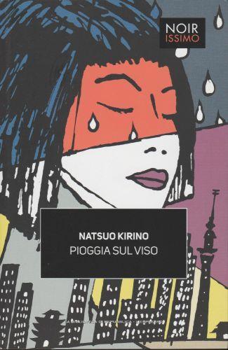 Pioggia Sul Viso - Natsuo Kirino - copertina