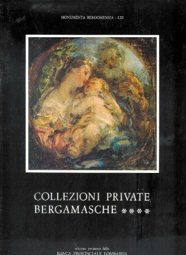 Collezioni private bergamasche. Vol. IV - copertina