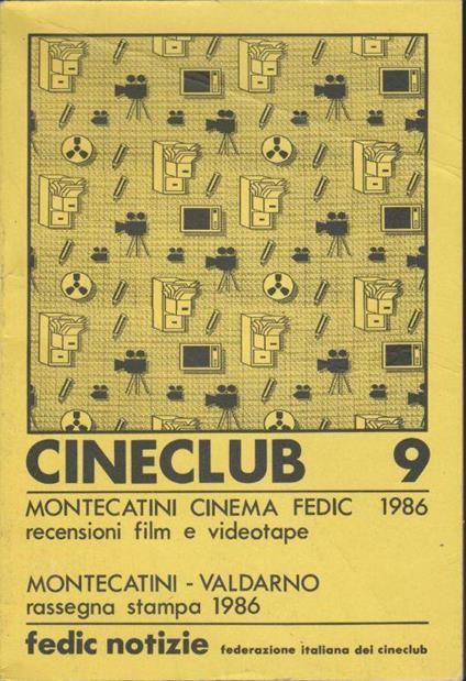 Cineclu 9 Montecatini Cinema Fedic 1986- Montecatini Valdarno 1986 - copertina