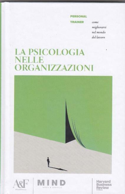 La psicologia nelle organizzazioni come migliorarsi nel mondo del lavoro - copertina