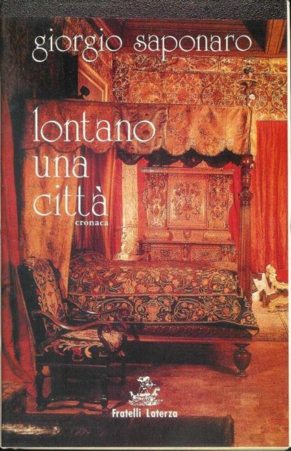 Lontano una città - cronaca - Giorgio Saponaro - copertina