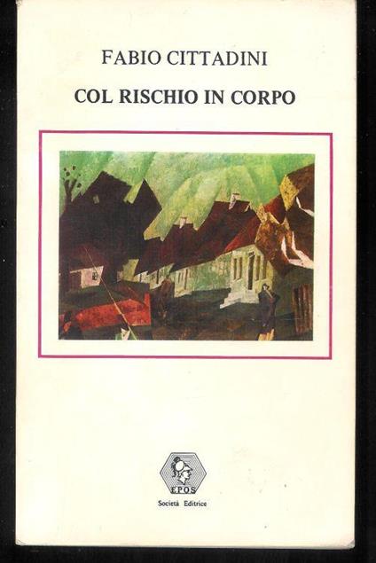 Col rischio in corpo - Fabio Cittadini - copertina