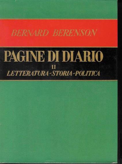 Pagine di diario II . Letteratura / Storia / Politica - Bernard Berenson - copertina