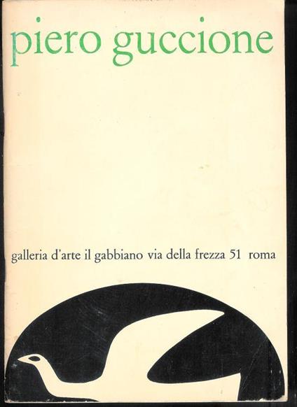 Piero Guccione Mostra dal16.12.74 al 16.01.1975 Galleria d'arte " Il Gabbiano " - copertina