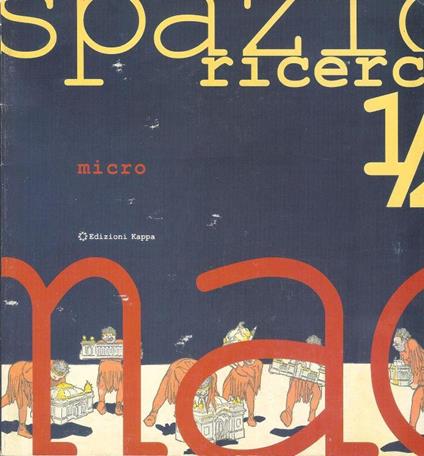 Spazio Ricerca 1/2 Micro Edizioni Kappa numero 1/2 2003 - Libro Usato -  Kappa - | IBS