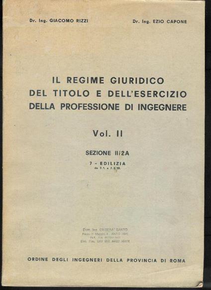 Il regime giuridico del titolo e dell'esercizio della professione di ingegnere vol. II - sezione II/2B - copertina