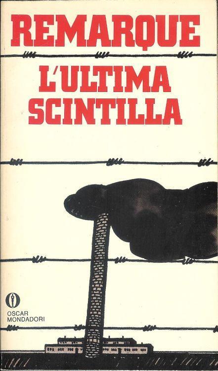 L' ultima scintilla - Erich Maria Remarque - copertina