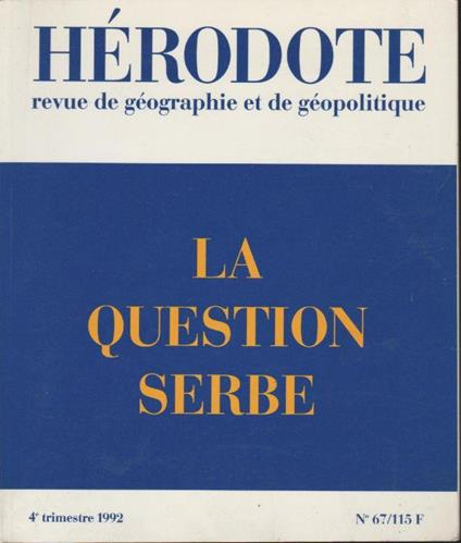 Revue Herodote 67 (4e trimestre 1992) : La question serbe - copertina