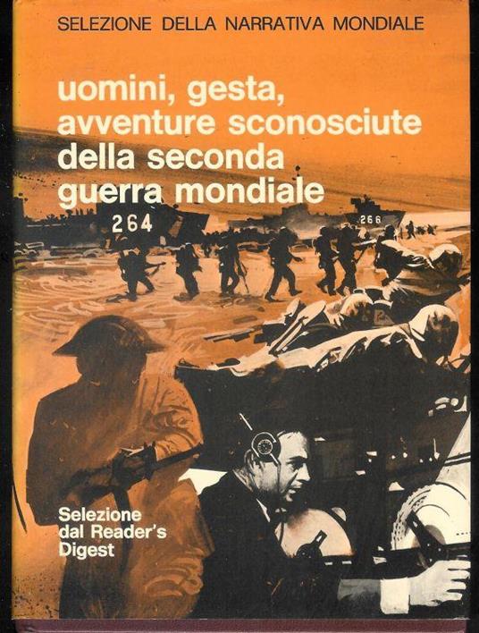 Uomini , gesta, avventure sconosciute della seconda guerra mondiale - copertina