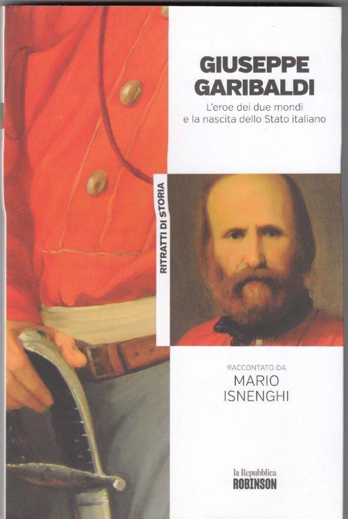 Giuseppe Garibaldi L'eroe dei due mondi e la nascita dello Stato italiano - copertina