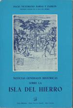 Noticias Generales Historicas Sobre La Isla Del Hierro