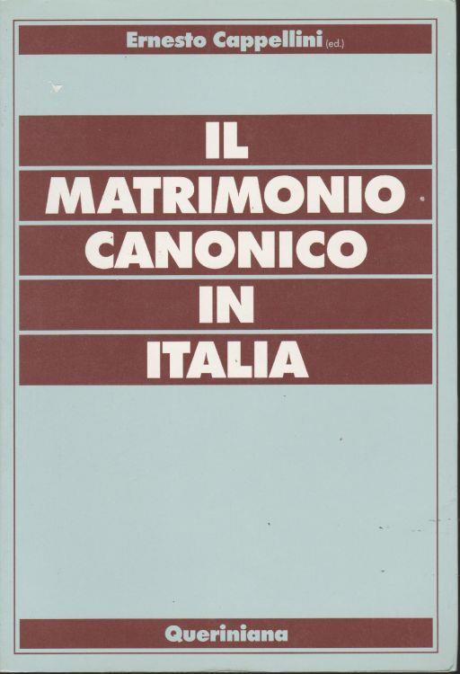 Il Matrimonio Canonico In Italia - Ernesto Cappellini - copertina