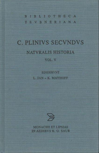 C. Plinivs Secvndvs Natvralis Historia Vol. V Libri Xxxi-Xxxvii - copertina