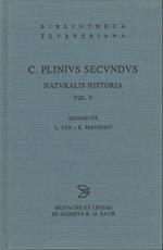 C. Plinivs Secvndvs Natvralis Historia Vol. V Libri Xxxi-Xxxvii