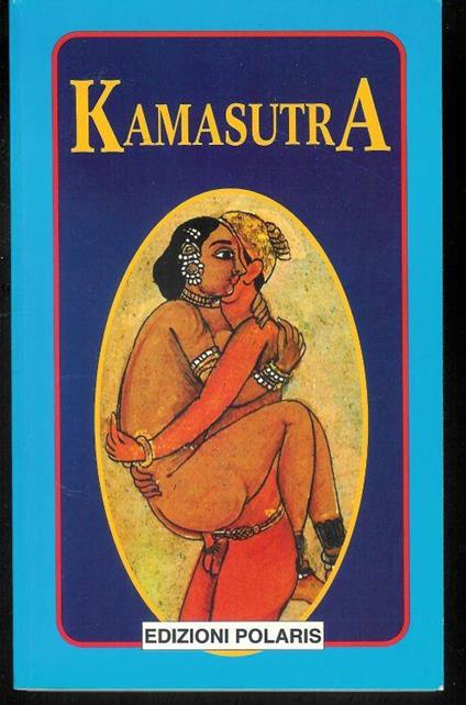 Kamasutra ( il famoso codice d'amore indiano ) - Mallanaga Vatsyayana - copertina