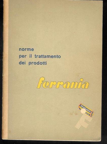 Norme per il trattamento dei prodotti ( Ferrania ) Op. n. 1 - XI edizione - copertina