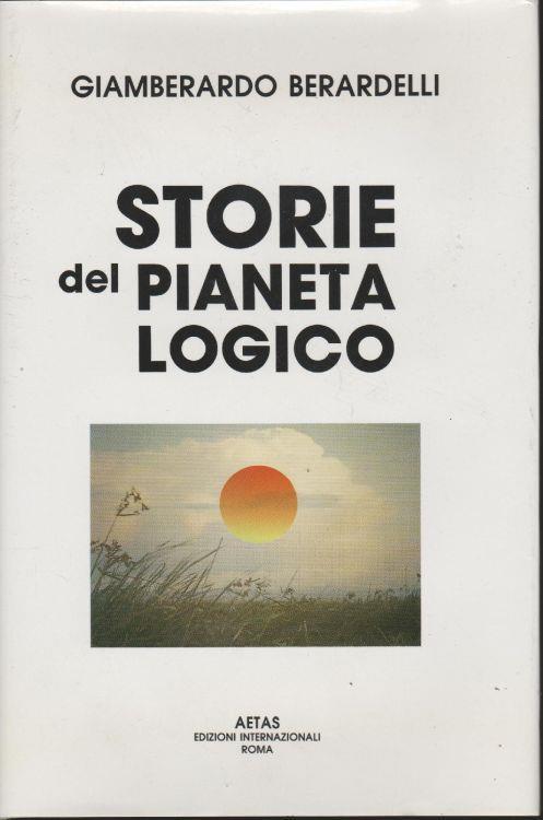 Storie del pianeta logico : sei racconti, un romamzo breve - copertina