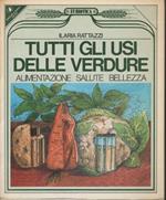 Tutti gli usi delle verdure