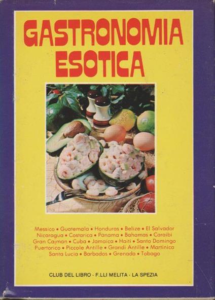 Collana I PAPAVERI In Cucina con LA RAGAZZA DI MONIBO' - GASTRONOMIA ESOTICA - Franco Zagato - copertina