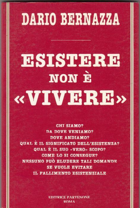 Esistere non è "vivere" - Dario Bernazza - copertina