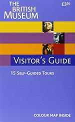 The British Museum Visitor's Guide [Lingua Inglese]