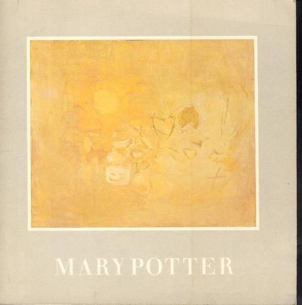 Mary Potter, Paintings, 1922-80: Serpentine Gallery, London 23 May-28 June 1981 . - copertina