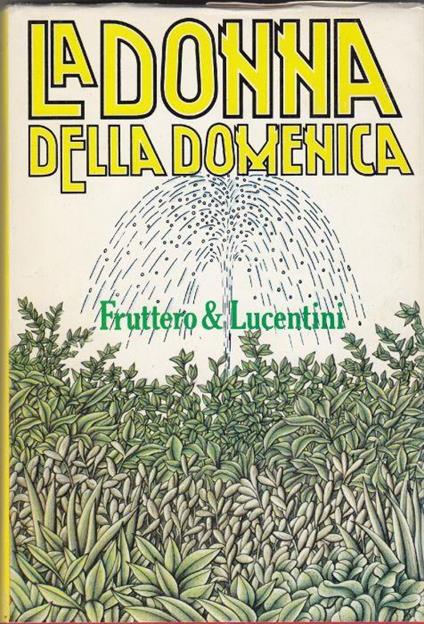LA Donna Della Domenica Di: Carlo Fruttero & Franco Lucentini - copertina