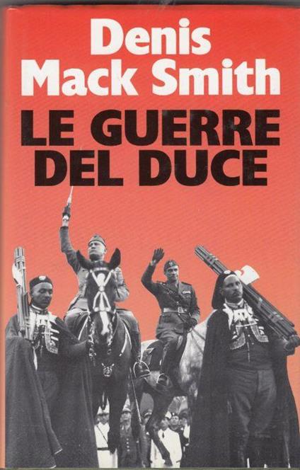 LE Guerre Del Duce Di: D.M.Smith - copertina