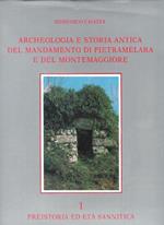 Archeologia e storia antica del mandamento di Pietramelara e del Montemaggiore I ( preistoria ed età Sannitica )