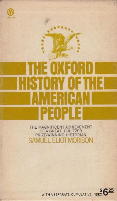 The Oxford History of the American people. Volume 1-2-3- index - Samuel E. Morison - copertina