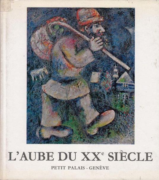 L' extraordinaire aventure de l'aube du XX siecle - copertina