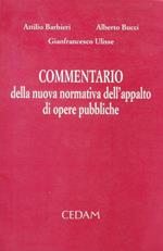 Commentario della nuova normativa dell'appalto di opere pubbliche