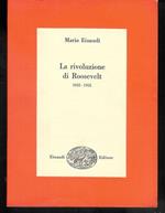 La rivoluzione di Roosevelt 1932-1952