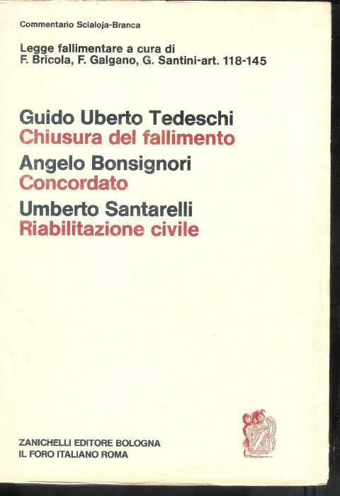 Della cessazione. Della procedura fallimentare. Della riabilitazione civile : Art. 118-145 - Guido Uberto Tedeschi - copertina