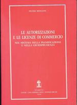 Le autorizzazioni e le licenze di commercio nel sistema della pianificazione e nella giurisprudenza