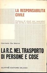 La responsabilità civile nel trasporto di persone e cose