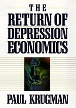 The Return of Depression Economics