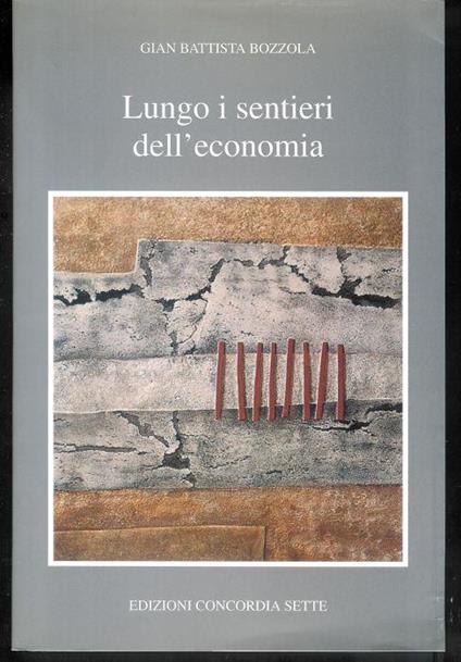 Lungo i sentieri dell'economia - G. Battista Bozzola - copertina