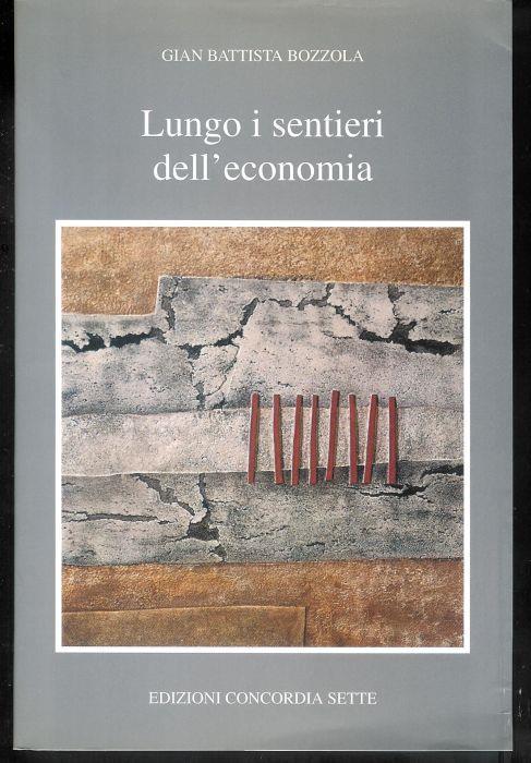 Lungo i sentieri dell'economia - G. Battista Bozzola - copertina