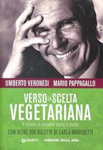 Verso la scelta Vegetariana - il tumore si previene anche a tavola