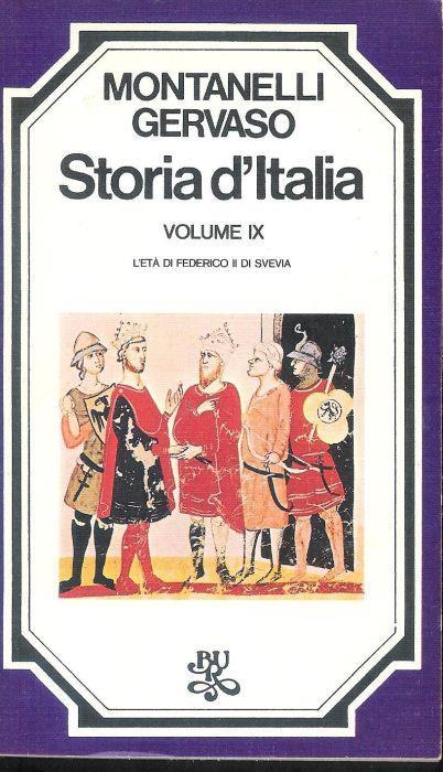 Storia d'Italia. Vol. IX - L'età di Federico II di Svevia - Montanelli - copertina