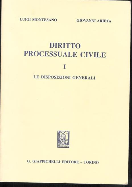 Diritto processuale civile. Vol. I - Principi generali. Rito ordinario di cognizione Vol. II - Riti differenziati di cognizione - Luigi Montesano - 2