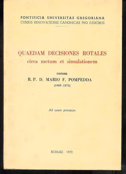 Quaedam decisiones rotales circa metum et simulationem coram R.P. D. Mario F. Pompedda - copertina