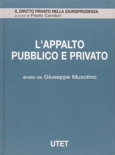 L' appalto pubblico e privato - Vol. 1 - Giuseppe Musolino - 2