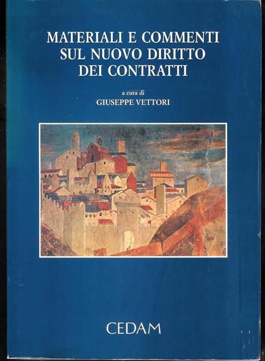 Materiali e commenti sul nuovo diritto dei contratti - Giuseppe Vettori - copertina