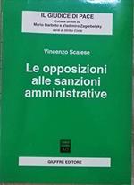 Le opposizioni alle sanzioni amministrative