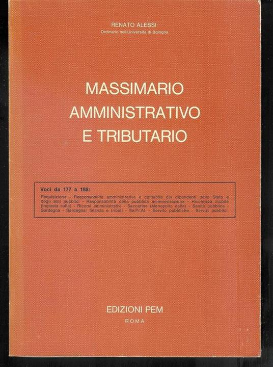 Massimario Amministrativo e Tributario - voci da 177 a 188 ( REQ-SER) - Renato Alessi - copertina