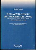 Tutela civile e penale della sicurezza del lavoro